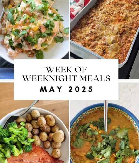 Week of Weeknight Dinners: Might 2025